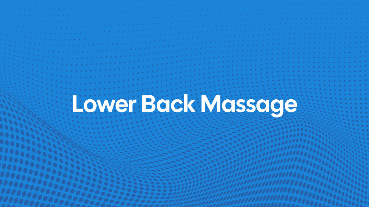 Lower Back Massage Techniques